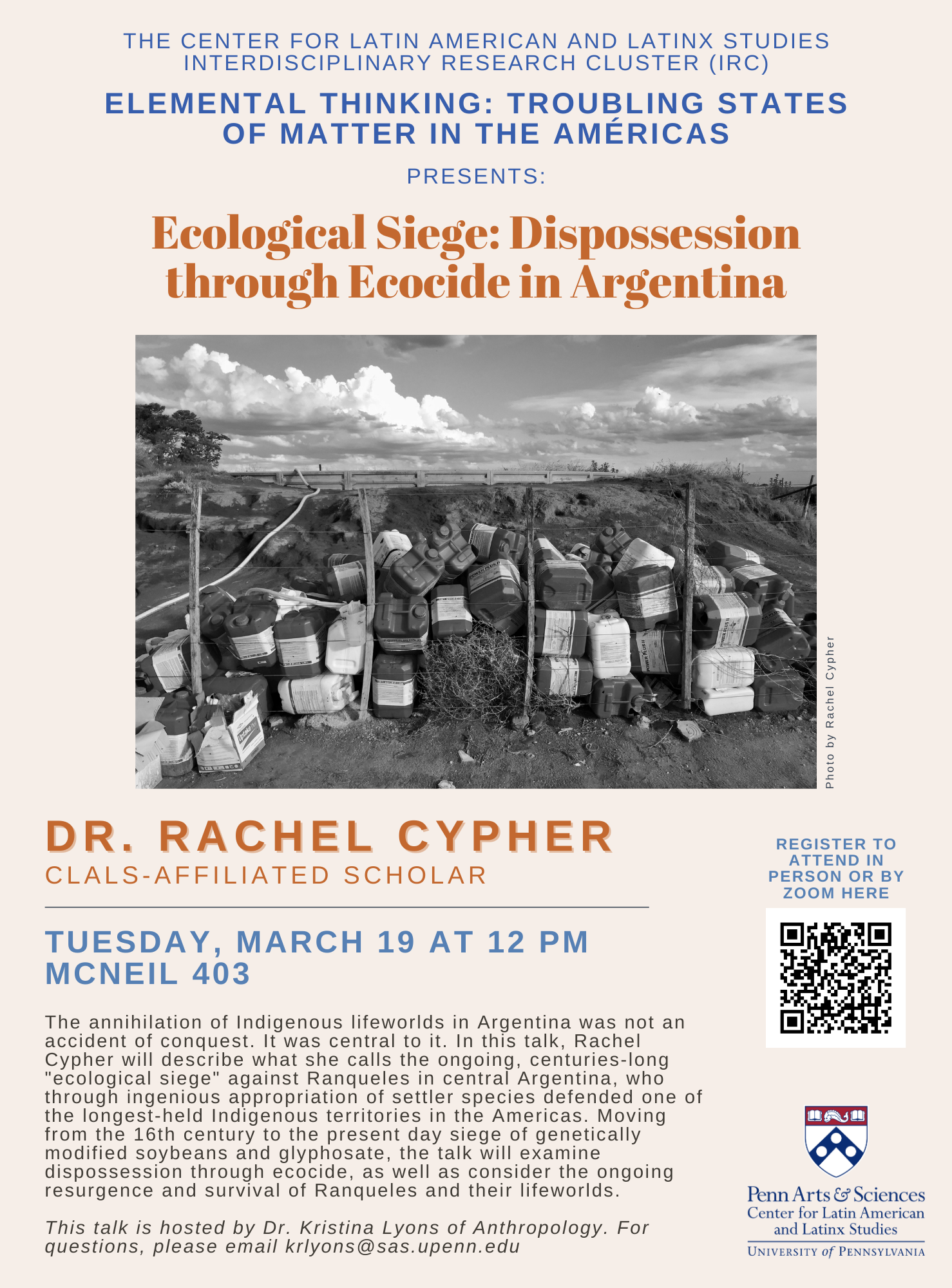 A poster for the Ecological Siege: Dispossession through Ecocide in Argentina event. The event is hybrid and will take place on March 19th at 12 pm. The in person event will be hosted at McNeil 403. 