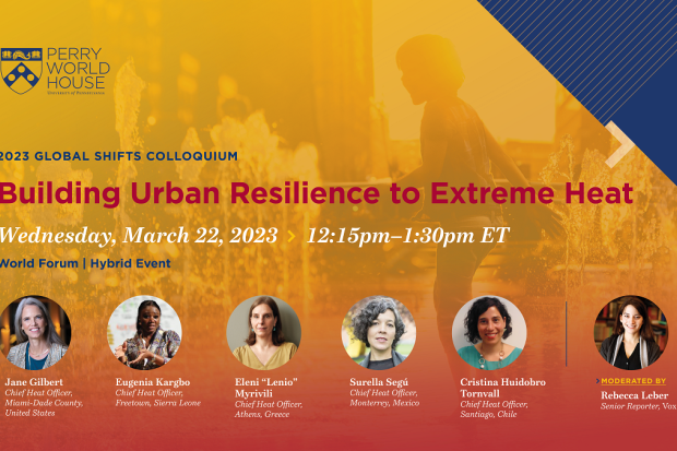 Building Urban Resilience to Extreme Heat, Wednesday March 22, 2023, 12:15pm-1:30pm ET